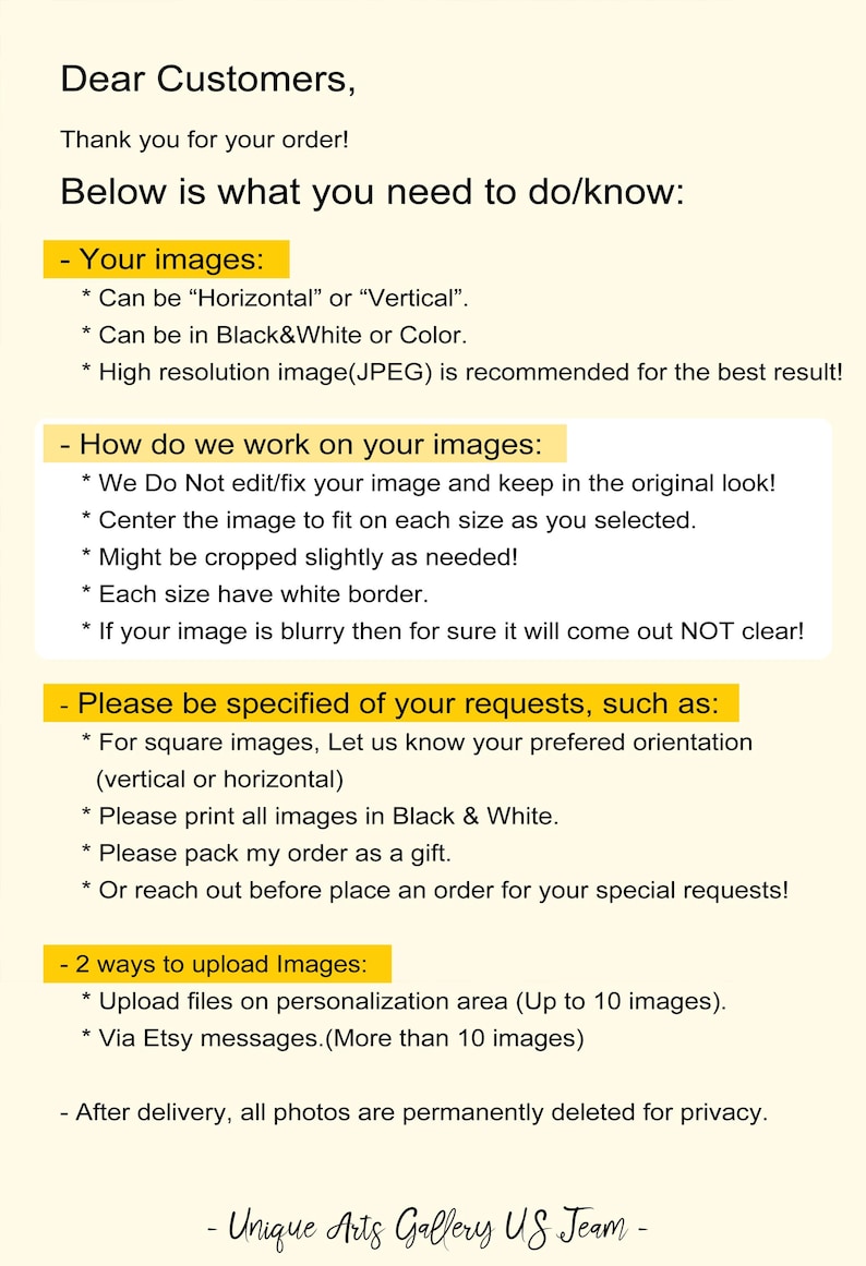 May include: An informational document with black text on a light yellow background titled Dear Customers, Thank you for your order! Below is what you need to do/know: detailing instructions for image uploads, formatting, and order requests for Unique Arts Gallery US Team.
