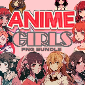 Anime Girls PNG Bundle Set Of Cute Kawaii Graphics Instant Download Anime Digital Prints image 1