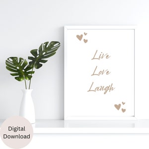 Live Love Laugh Positive Affirmation Printable Wall Art, Self-Love and self care, Bedroom Wall Art, Positive Quote Prints