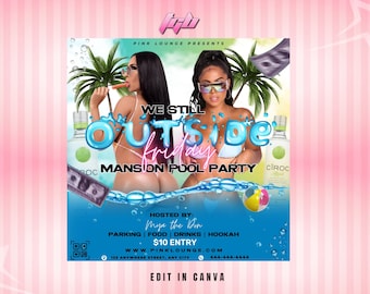 May include: A flyer for a pool party called "We Still Outside Friday Mansion Pool Party". The flyer features two women in swimsuits, a palm tree, and a pool. The text "Hosted by: Mya the Don" is at the bottom of the flyer.