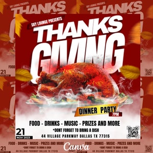 May include: A red and white flyer with the text "SKY LOUNGE PRESENTS THANKSGIVING DINNER PARTY 7PM" and a roasted turkey on a platter. The flyer also includes the text "FOOD - DRINKS - MUSIC - PRIZES AND MORE *DONT FORGET TO BRING A DISH 44 VILLAGE PARKWAY DALLAS TX 77315" and a QR code.