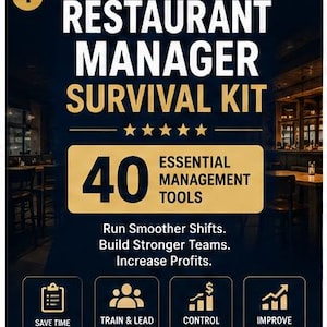 May include: A digital graphic titled Restaurant Manager Survival Kit featuring 40 essential management tools. The text includes Run Smoother Shifts, Build Stronger Teams, Increase Profits, and icons for Save Time, Train & Lead Your Team, Control Costs, and Improve Results.