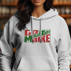 Go Mountain Bike Hoodie, Outdoor Cycling Gift, Mountain Dew Top, Unisex Bike Lover Sweatshirt, Mountain Bike Apparel, Mountain Bike