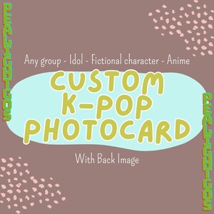 Cartões fotográficos personalizados frente e verso (bordas arredondadas ou retas): qualquer grupo, ídolo, anime, personagem fictício, K-Drama e muito mais