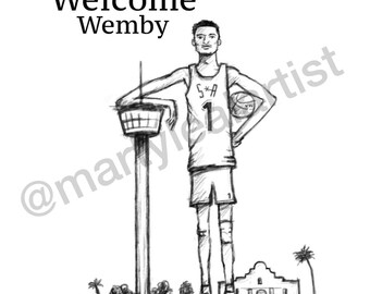 Welcome Wemby poster;  Signed by San Antonio artist, Marty Leal.  Inspired by projected 1st NBA draft pick by the S.A. Spurs, Vic Wembanyama