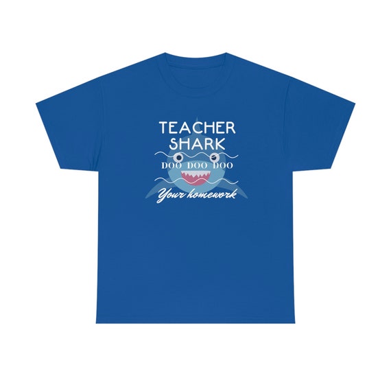 Math Teacher Shark Do Your Homework Shirt Funny Cute Gift Math Teacher Shark Do Your Homework Shirt Funny Cute Gift