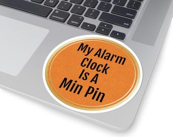 Min Pin Sticker, Min Pin, Vinyl Sticker, Min Pin Decal, Miniature Pinscher, Min Pin Mom, Min Pin Gift, Min Pin Dad, Min Pin Car Decal.Minpin