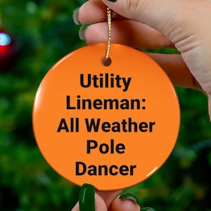 Utility Lineman Ceramic Ornament, Lineman Gift, Utility Lineman, Power Lineman, Lineman Decor, Lineman Wife, Electrician Gift, Lineman Stuff