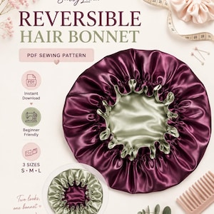 May include: A reversible hair bonnet sewing pattern by Sally Luna. The bonnet features a deep burgundy outer layer and a sage green inner layer with an elasticized edge. The image includes text, a measuring tape, a scrunchie, and a comb.