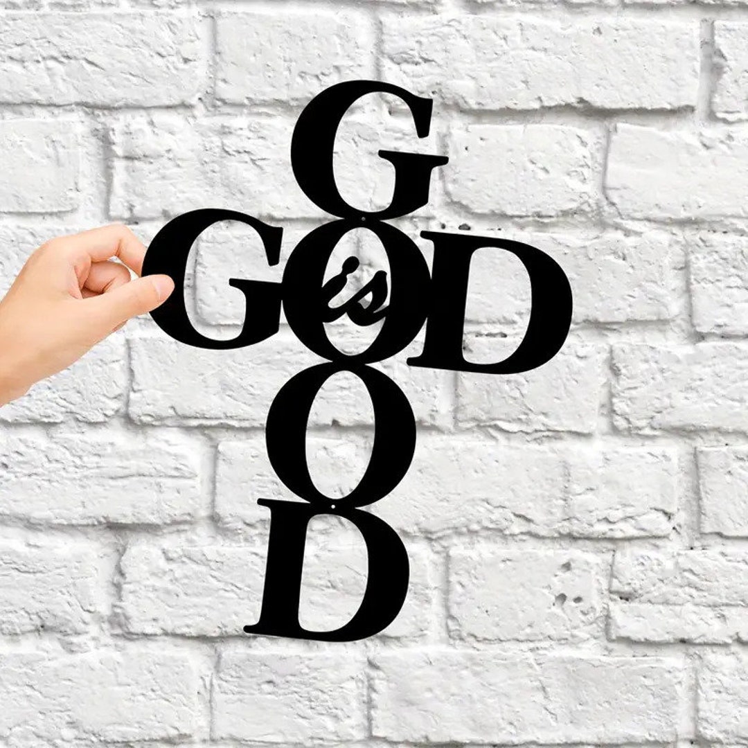 God is Good Metal Sign God is Good Cross Etsy