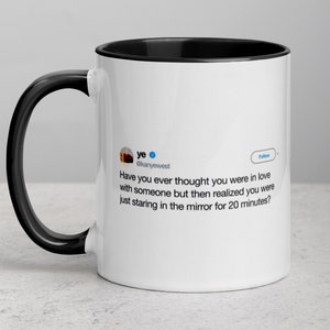 Funny Kanye Tweets 11oz Ceramic Mug