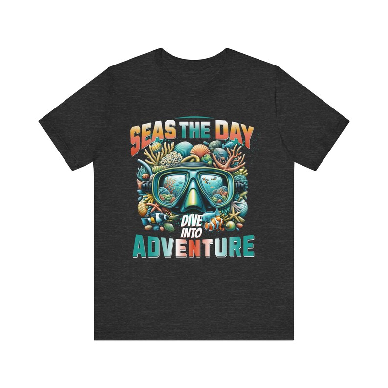 Seas the Day, Dive Into Adventure, Snorkel Shirt, Beach Vibes, Vacation