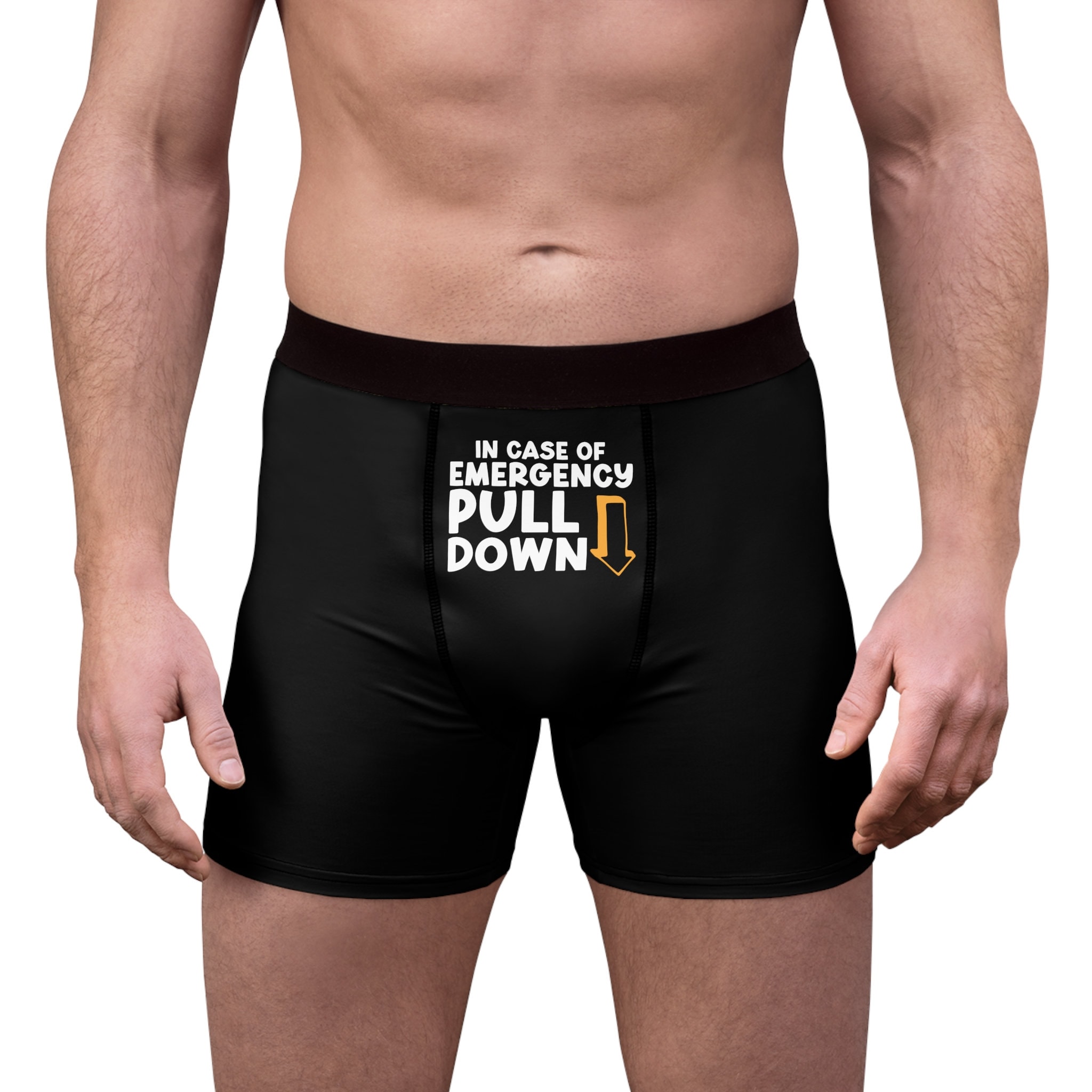 Funny Text Men's Boxer Briefs in Case of an Emergency, Pull Down