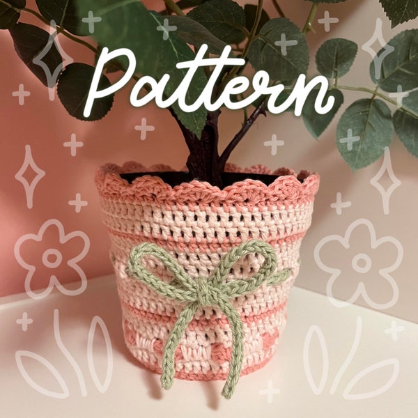 Pot Cozy Crochet PATTERN, Easy, Beginner Friendly, Simple, Easy to Understand, Cute DIY Room Decor, Aesthetic, Bow, Heart