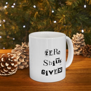 Coffee Mug, Ceramic Mug, Gift For Her, Gift For Him, Novelty Gift