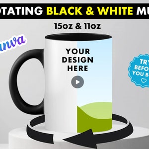 Rotating White mug with a BLACK handle 15oz & 11oz Rotating Mug Canva Template - Edit in CANVA