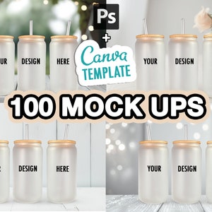 100 Frosted 16oz Libbey Glass Can Mock Ups Canva Templates AND PSD - Edit in CANVA, Photoshop, 100 Backgrounds