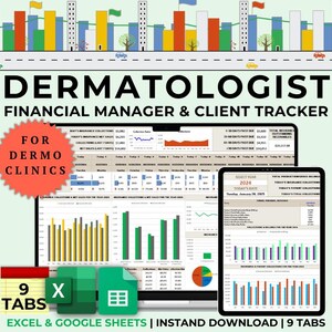 May include: A colorful digital spreadsheet template for dermatologists. The template has 9 tabs and is designed for use with Excel and Google Sheets. The text on the image reads "Dermatologist Financial Manager & Client Tracker" and "For Dermo Clinics".