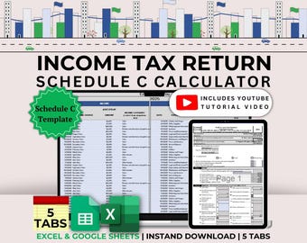 Income Tax Return Schedule C Calculator for Excel and Google Sheets Income and Expense Tax Schedule C Tracker Small Business Tax Deduction