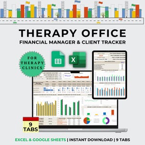 May include: A digital therapy office financial manager and client tracker spreadsheet for Excel and Google Sheets. The display shows data dashboards, bar charts, and pie graphs on a laptop and tablet screen with 9 tabs and text.