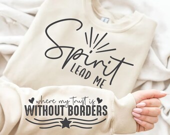 Crewneck Sweater Spirit Lead Me Where My Trust Us Without Borders Black and White Star Sleeve Design, Elegant Boho, Inspirational Quotes