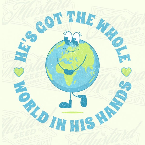 Christian png He's got the whole world in His hands transfer file retro kids png Sublimation PNG Tshirt design Digital download 60's style