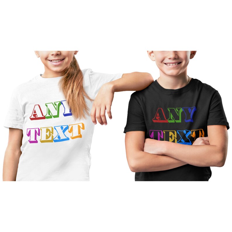 two children wearing t - shirts that say any text