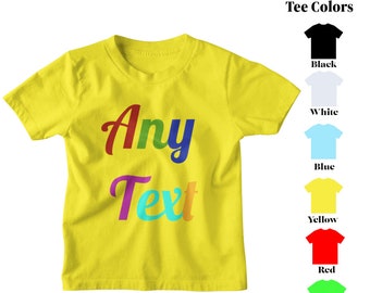 Regalo de camiseta para niños con texto personalizado para niños Camisa personalizada para niños / Camiseta unisex personalizada Haga su propio regalo para niños Camisa para niñas hecha a medida