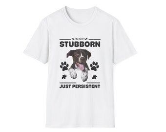 Custom Dog Shirt, Custom Pet Shirt with Custom Pet Portrait - Personalize Pet Memorial Gift T-shirt with I'm not stubborn just persistent