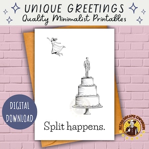 Tarjeta de apoyo para el divorcio "Split Happens" / Regalo para un nuevo comienzo en una ruptura / Artículo de ánimo imprimible al instante / No necesito un hombre / Vida de soltera