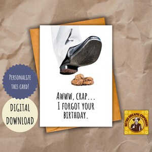 Awww Crap verspätete Geburtstagskarte, lustiger später Geburtstag Humor, druckbare Poop-Witz-Karte, billige Entschuldigung Karte, hab leider deinen Geburtstag vergessen, tut mir leid