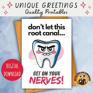 Funny Root Canal Card Printable, Dental Surgery Get Well Soon, Dentist Office Visit, Tooth Humor, Feel Better Gift, Cute Pun, Endodontist