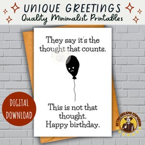 Geburtstag Sarkastische Karte zum Ausdrucken | Schwarzer Humor Grußballon | Digitaler Download | Lustiges Anti-Geburtstagsgeschenk | Millennial und Gen Z B-Tag