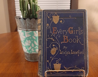 Every Girls Book de Louisa Lawford Entretenimientos entretenidos para la recreación en círculos domésticos 1860 George Routledge & Sons Antique Hardback Book