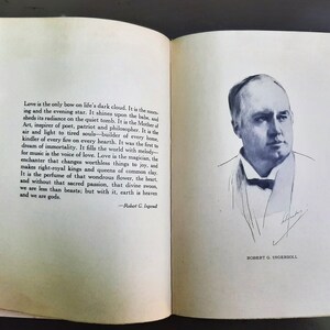 May include: A black and white portrait of Robert G. Ingersoll, an American lawyer, orator, and lecturer. The image is from a book with a quote from Ingersoll about love.