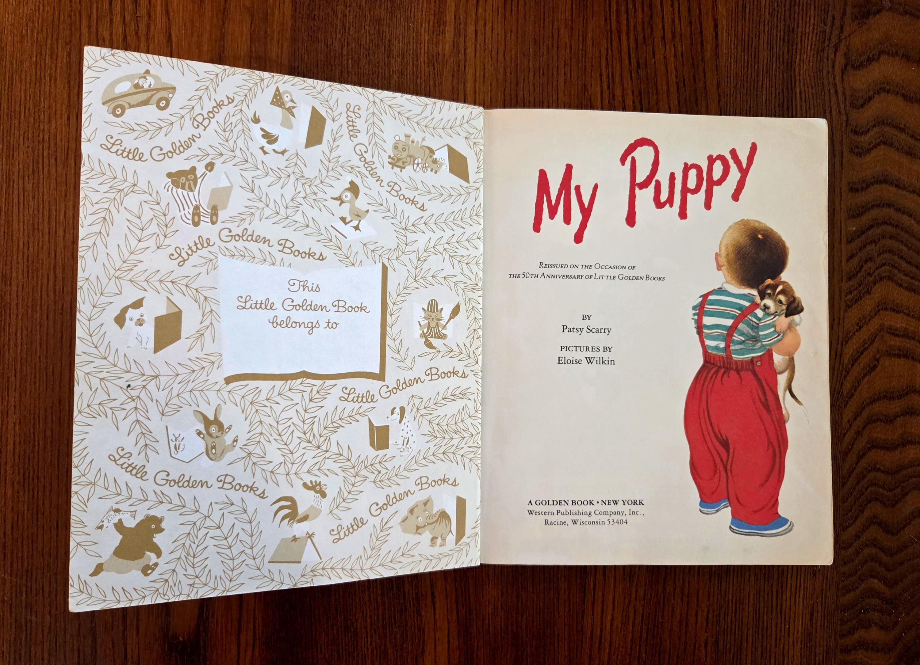 Patsy Rahn Books My Puppy by Patsy Scarry A Little Golden Book 50 Year Anniversary 1983 ...
