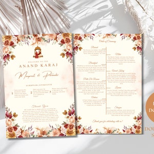 May include: Double-sided printable wedding ceremony programme with floral border. The front features the text "Welcome to the Anand Karaj of Mampal & Pande" and a floral design. The back features the order of ceremony with text describing each step. The programme is 9x6 inches.