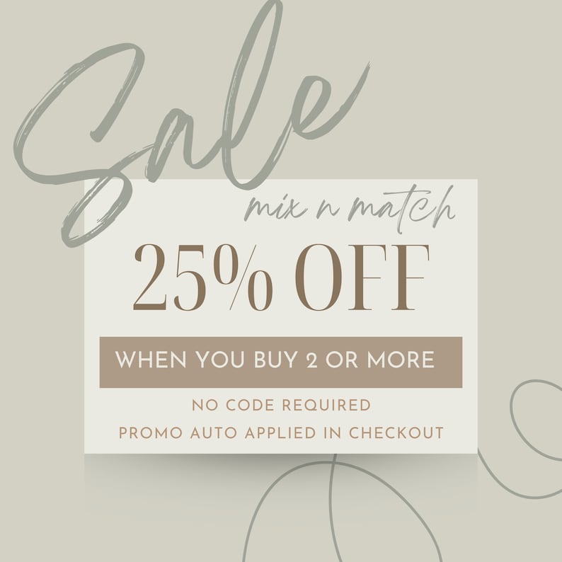 May include: A beige and white sale announcement graphic with the text "Sale", "mix n match", "25% OFF", "WHEN YOU BUY 2 OR MORE", "NO CODE REQUIRED", and "PROMO AUTO APPLIED IN CHECKOUT".