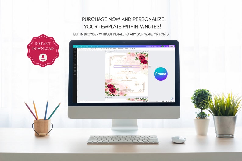 May include: A computer screen displaying a wedding invitation template with pink and red floral designs. The text on the screen reads "PURCHASE NOW AND PERSONALIZE YOUR TEMPLATE WITHIN MINUTES! EDIT IN BROWSER WITHOUT INSTALLING ANY SOFTWARE OR FONTS". The Canva logo is visible in the top right corner of the screen.