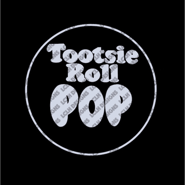 Tootsie, Roll, Pop, Sublimation, Design, 300 DPI, PNG, White Lettering, Candy design, sucker design