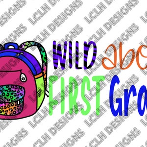Wild About First Grade, Rainbow Leopard Backpack, Leopard print, zebra stripes, neon, groovy, 80's, PNG, sublimation, design, Backpack