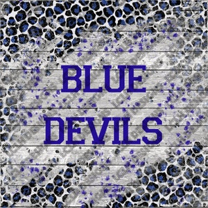 May include: Blue Devils text in blue on a white wood background with a blue and black leopard print pattern.