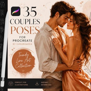 May include: A digital art set titled 35 COUPLES POSES FOR PROCREATE BY SUNDRAMEDA featuring a collection of line art illustrations of couples in various positions, alongside a realistic image of a couple embracing in warm lighting.