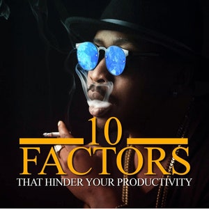 PLR E-BOOK: 10 Faktoren, die Ihre Produktivität behindern mit allen Ratschlägen und Anleitungen, um Sie in das Beste aus sich selbst zu verwandeln, Lektionen fürs Leben