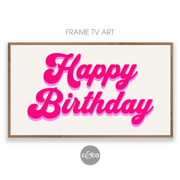 Frame TV Happy Birthday | pink retro style happy birthday downloadable sign for her | Samsung TV Frame | Frame TV Art 4k | digital download