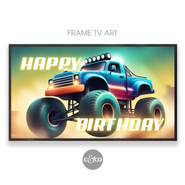 Frame TV Art Happy Birthday | Racing Monster Truck sign for the Samsung Frame TV 4k | birthday party downloadable sign | digital download