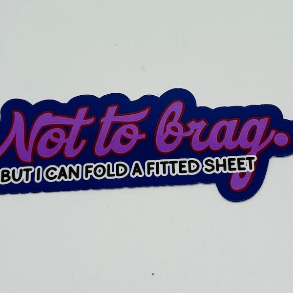 Not to brag Sticker | Lustiger Aufkleber | Lebensfertigkeiten | Geschenke für College-Studenten