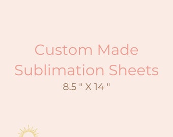 Impresiones de sublimación personalizadas / Listo para imprimir / Impresiones para tazas, camisas, vasos y más / 8.5 X 14 hojas / Impresiones de tamaño legal
