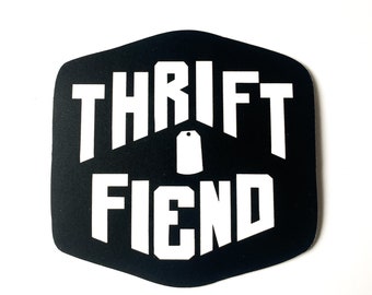 Thrift Fiend Sticker