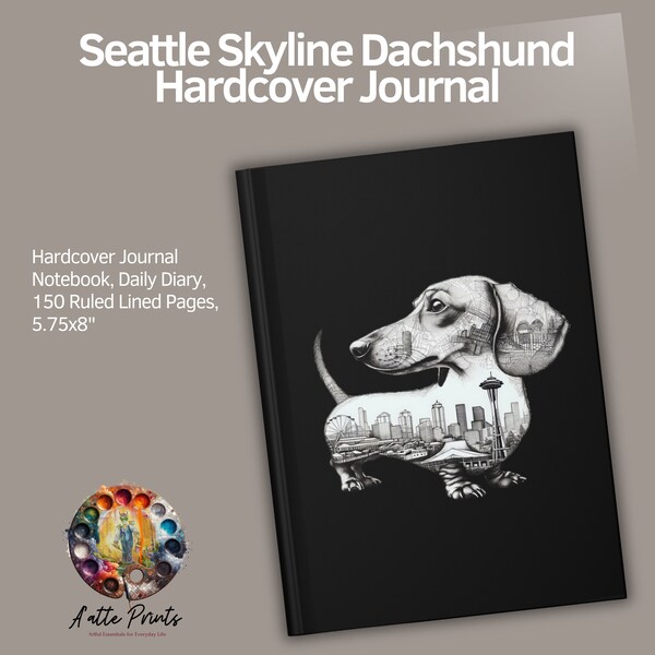 Seattle Skyline Miniature Dachshund Hardcover Journal - Lined Notebook - Cityscape Dog Lover Diary - Unique Writing Book - 150 Lined Pages